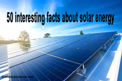 50 interesting facts about solar energy