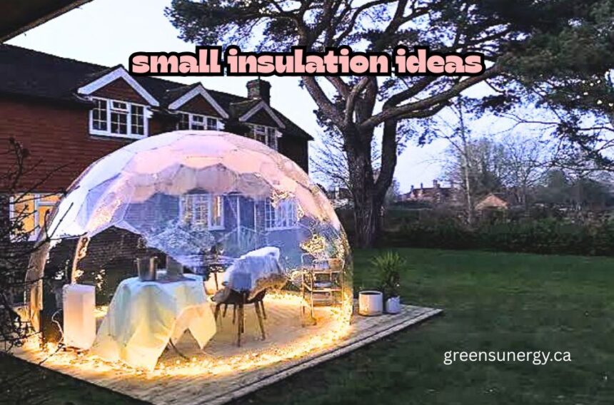 small insulation ideas